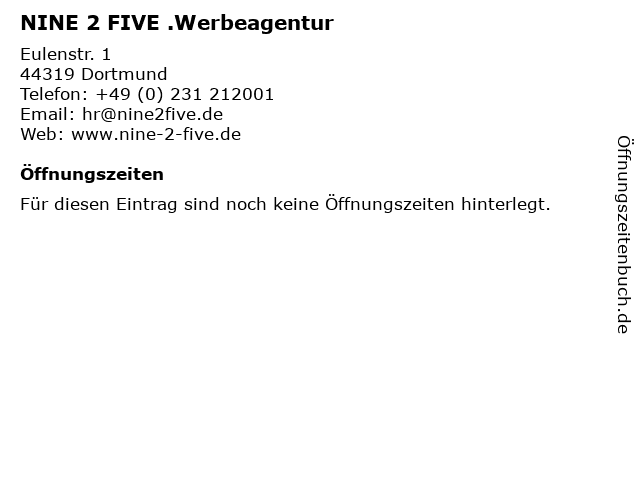 NINE 2 FIVE .Werbeagentur in Dortmund: Adresse und Öffnungszeiten