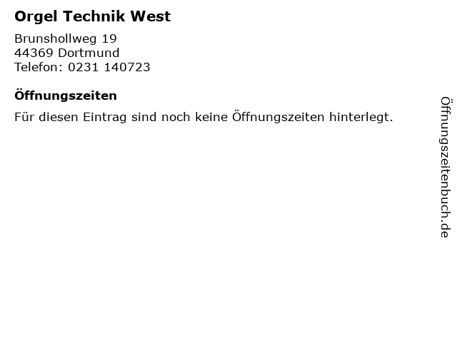 Orgel Technik West in Dortmund: Adresse und Öffnungszeiten