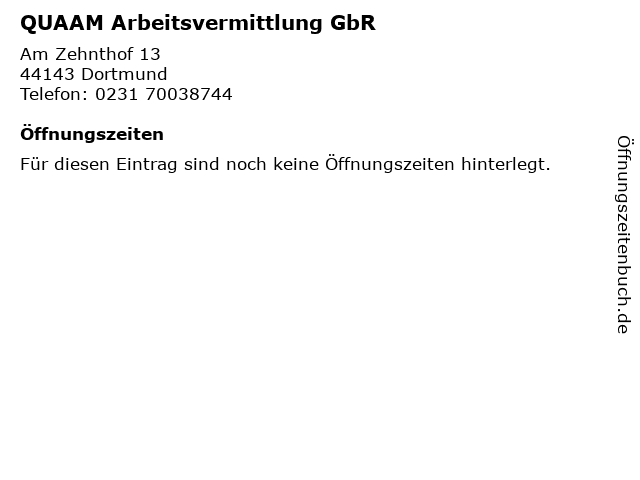 QUAAM Arbeitsvermittlung GbR in Dortmund: Adresse und Öffnungszeiten