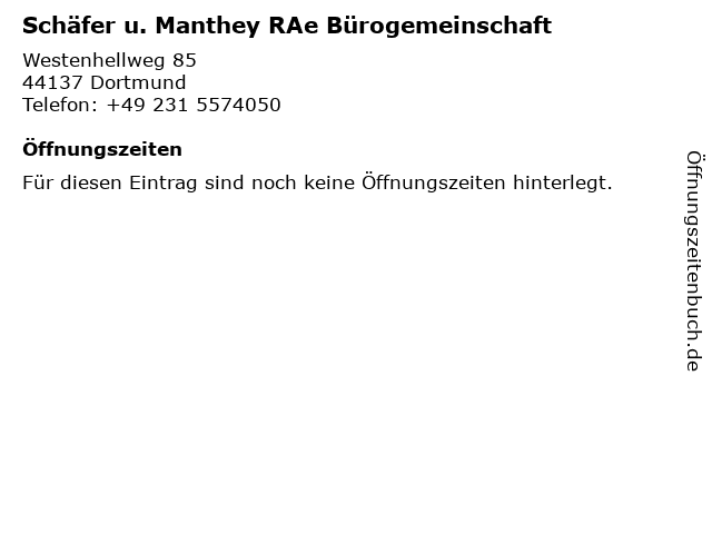 Schäfer u. Manthey RAe Bürogemeinschaft in Dortmund: Adresse und Öffnungszeiten