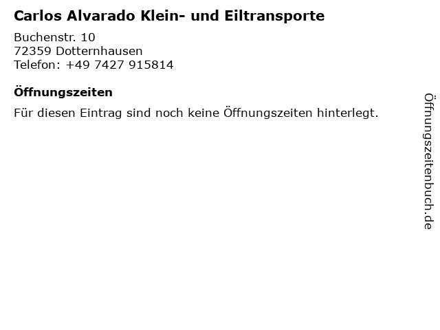 Carlos Alvarado Klein- und Eiltransporte in Dotternhausen: Adresse und Öffnungszeiten