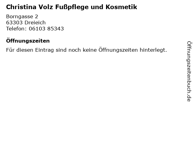Christina Volz Fußpflege und Kosmetik in Dreieich: Adresse und Öffnungszeiten
