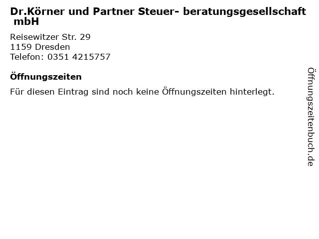Dr.Körner und Partner Steuer- beratungsgesellschaft mbH in Dresden: Adresse und Öffnungszeiten
