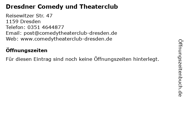 Dresdner Comedy und Theaterclub in Dresden: Adresse und Öffnungszeiten
