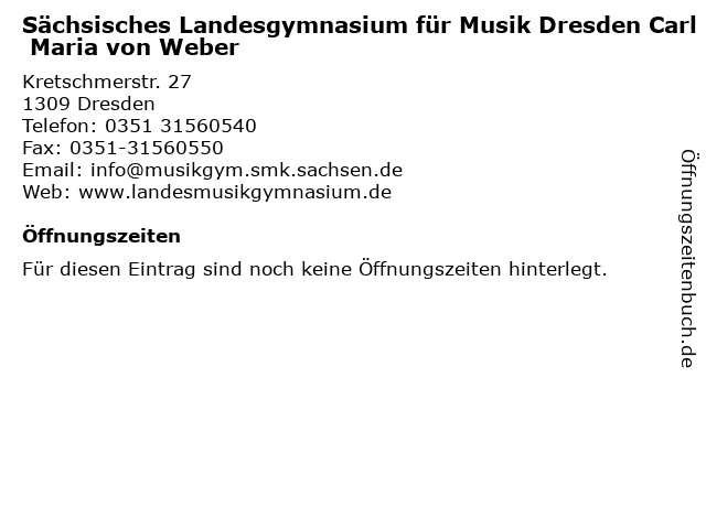 Sächsisches Landesgymnasium für Musik Dresden Carl Maria von Weber in Dresden: Adresse und Öffnungszeiten
