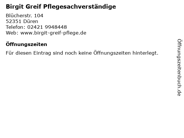 Birgit Greif Pflegesachverständige in Düren: Adresse und Öffnungszeiten