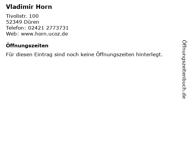 Vladimir Horn in Düren: Adresse und Öffnungszeiten