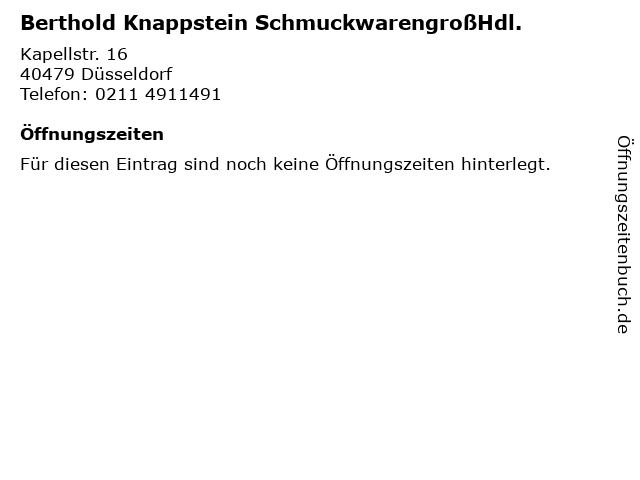 Berthold Knappstein SchmuckwarengroßHdl. in Düsseldorf: Adresse und Öffnungszeiten