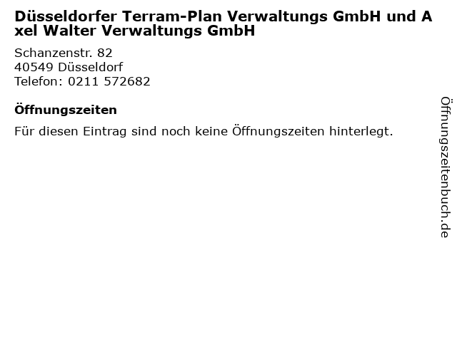 Düsseldorfer Terram-Plan Verwaltungs GmbH und Axel Walter Verwaltungs GmbH in Düsseldorf: Adresse und Öffnungszeiten