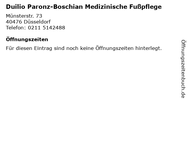 Duilio Paronz-Boschian Medizinische Fußpflege in Düsseldorf: Adresse und Öffnungszeiten