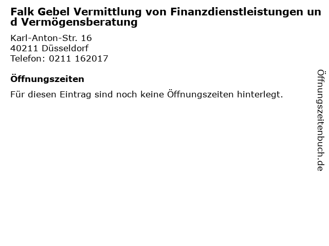 Falk Gebel Vermittlung von Finanzdienstleistungen und Vermögensberatung in Düsseldorf: Adresse und Öffnungszeiten