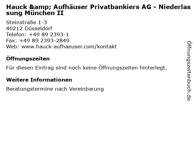 Hauck & Aufhäuser Privatbankiers AG - Niederlassung München II in Düsseldorf: Adresse und Öffnungszeiten