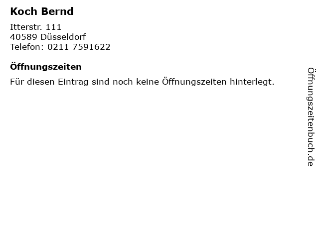 Koch Bernd in Düsseldorf: Adresse und Öffnungszeiten