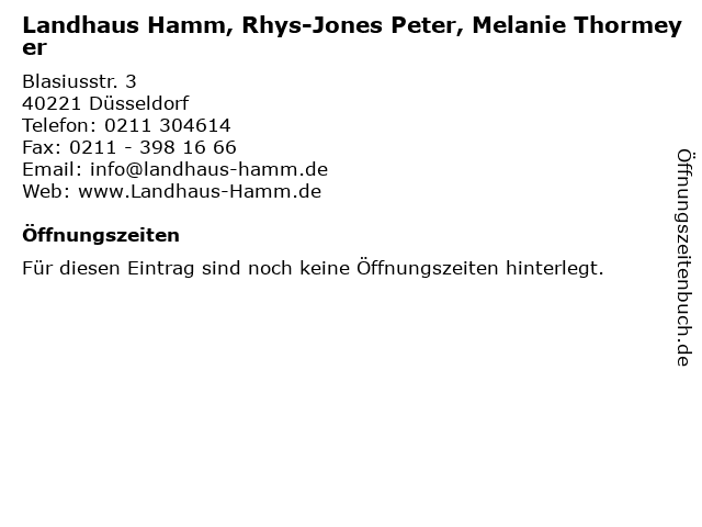 Landhaus Hamm, Rhys-Jones Peter, Melanie Thormeyer in Düsseldorf: Adresse und Öffnungszeiten