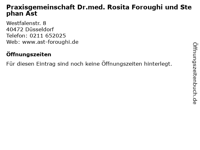 Praxisgemeinschaft Dr.med. Rosita Foroughi und Stephan Ast in Düsseldorf: Adresse und Öffnungszeiten