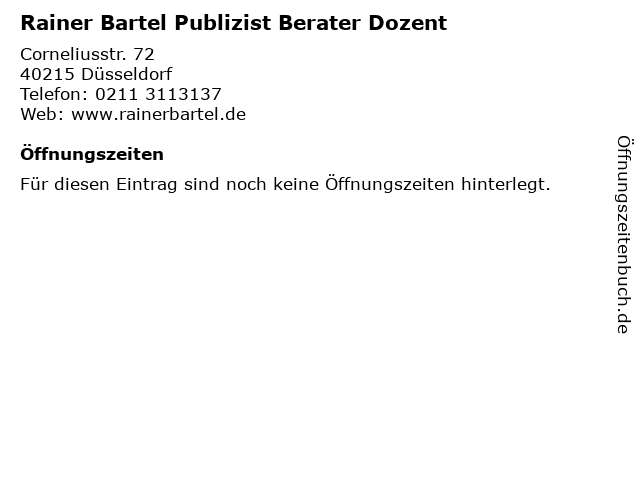 Rainer Bartel Publizist Berater Dozent in Düsseldorf: Adresse und Öffnungszeiten