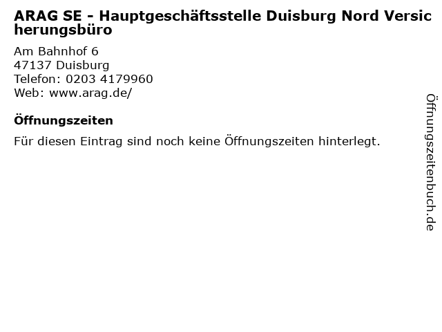 ARAG SE - Hauptgeschäftsstelle Duisburg Nord Versicherungsbüro in Duisburg: Adresse und Öffnungszeiten