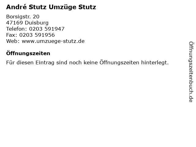 ᐅ Offnungszeiten Andre Stutz Umzuge Stutz Borsigstr In Duisburg