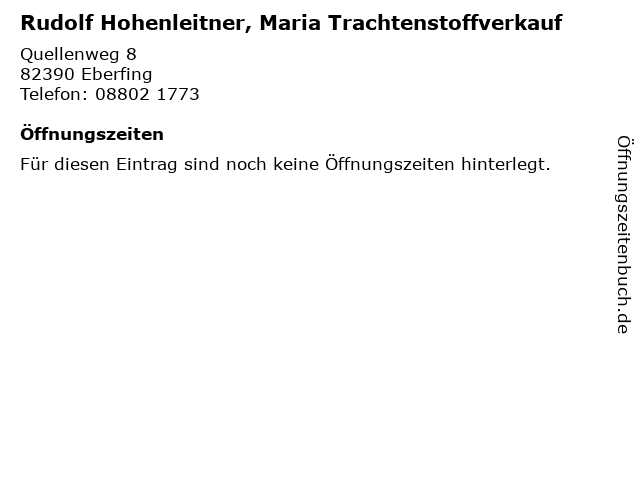Rudolf Hohenleitner, Maria Trachtenstoffverkauf in Eberfing: Adresse und Öffnungszeiten