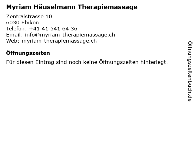 Myriam Häuselmann Therapiemassage in Ebikon: Adresse und Öffnungszeiten