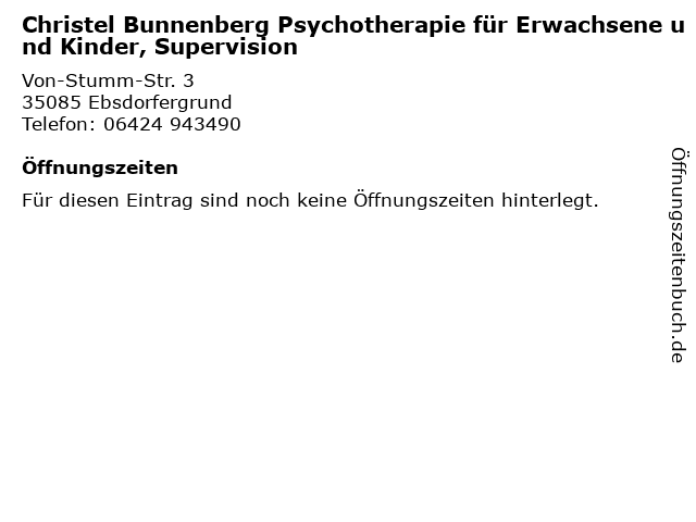 Christel Bunnenberg Psychotherapie für Erwachsene und Kinder, Supervision in Ebsdorfergrund: Adresse und Öffnungszeiten