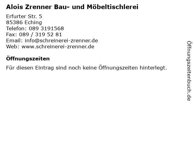 Alois Zrenner Bau- und Möbeltischlerei in Eching: Adresse und Öffnungszeiten
