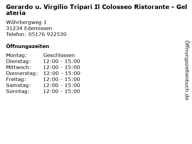 Gerardo u. Virgilio Tripari Il Colosseo Ristorante - Gelateria in Edemissen: Adresse und Öffnungszeiten