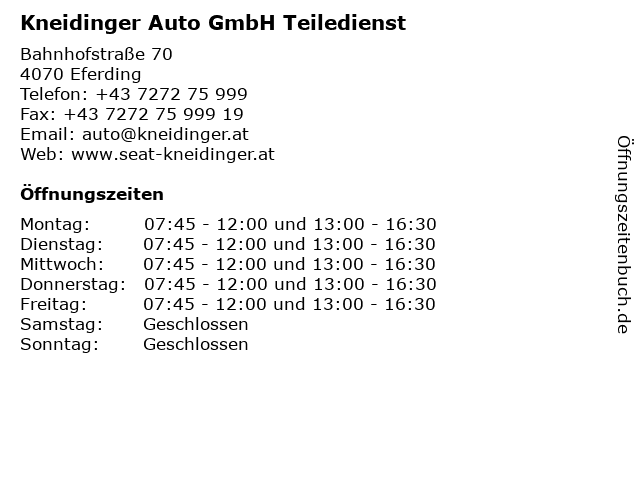 Kneidinger Auto GmbH Teiledienst in Eferding: Adresse und Öffnungszeiten