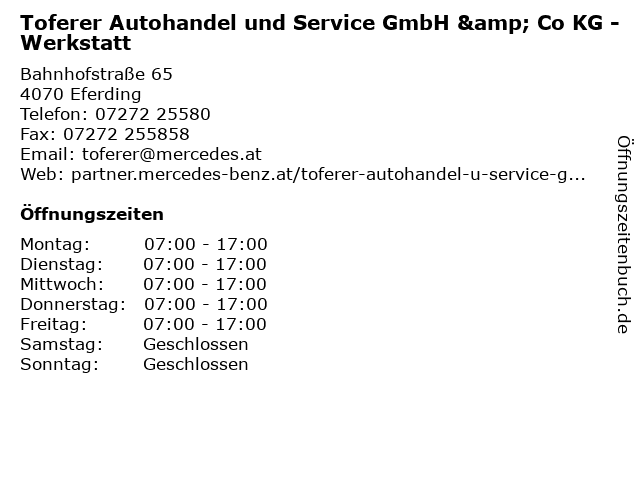 Toferer Autohandel und Service GmbH & Co KG - Werkstatt in Eferding: Adresse und Öffnungszeiten