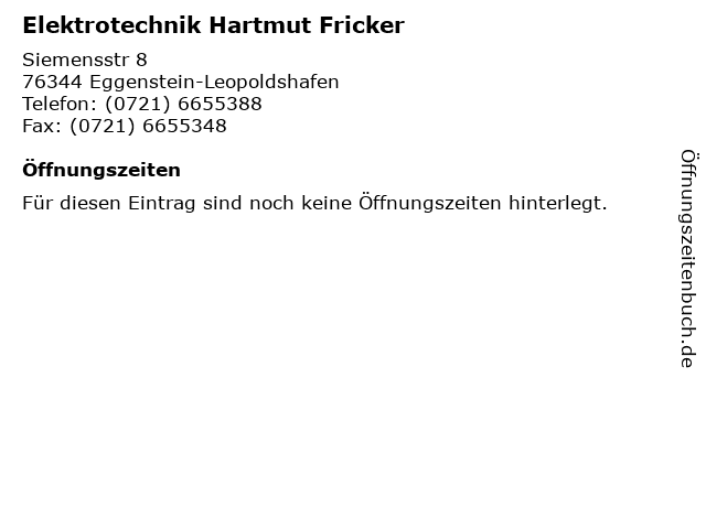 Elektrotechnik Hartmut Fricker in Eggenstein-Leopoldshafen: Adresse und Öffnungszeiten
