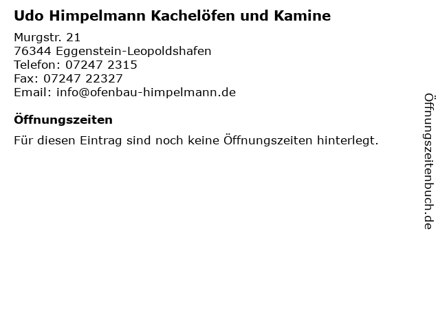 Udo Himpelmann Kachelöfen und Kamine in Eggenstein-Leopoldshafen: Adresse und Öffnungszeiten