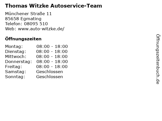 Thomas Witzke Autoservice-Team in Egmating: Adresse und Öffnungszeiten