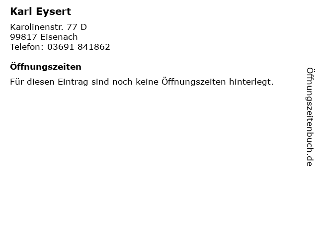 Karl Eysert in Eisenach: Adresse und Öffnungszeiten