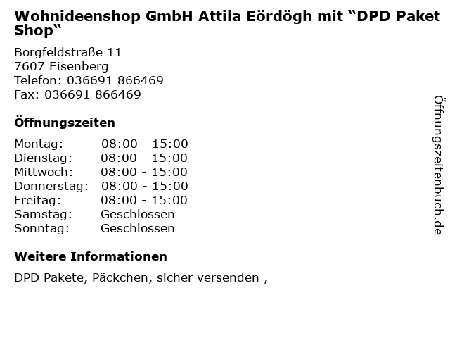 Wohnideenshop GmbH Attila Eördögh mit “DPD PaketShop“ in Eisenberg: Adresse und Öffnungszeiten