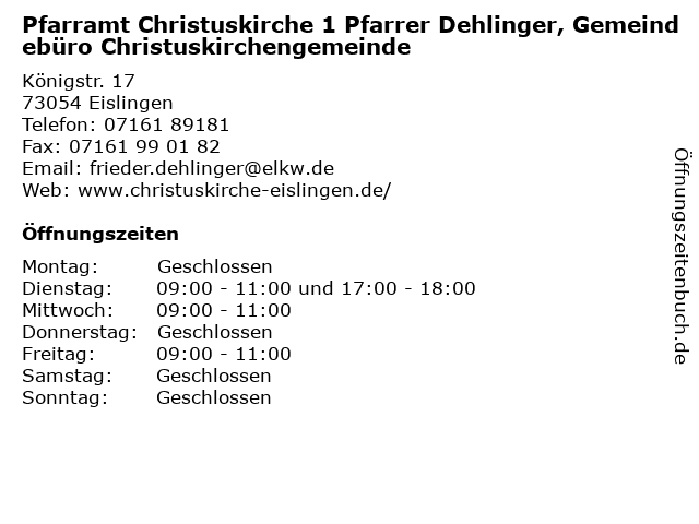 Pfarramt Christuskirche 1 Pfarrer Dehlinger, Gemeindebüro Christuskirchengemeinde in Eislingen: Adresse und Öffnungszeiten