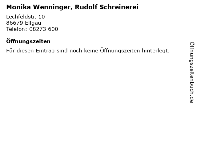 Monika Wenninger, Rudolf Schreinerei in Ellgau: Adresse und Öffnungszeiten