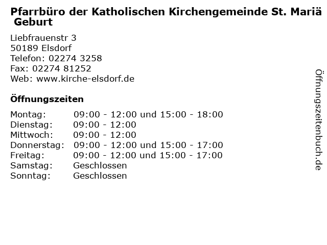 Pfarrbüro der Katholischen Kirchengemeinde St. Mariä Geburt in Elsdorf: Adresse und Öffnungszeiten
