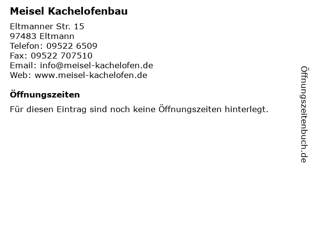 Meisel Kachelofenbau in Eltmann: Adresse und Öffnungszeiten