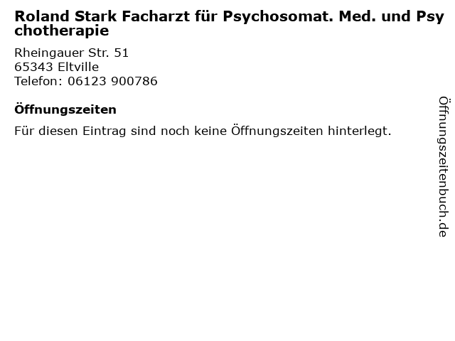 Roland Stark Facharzt für Psychosomat. Med. und Psychotherapie in Eltville: Adresse und Öffnungszeiten