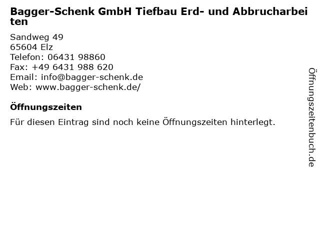 Bagger-Schenk GmbH Tiefbau Erd- und Abbrucharbeiten in Elz: Adresse und Öffnungszeiten