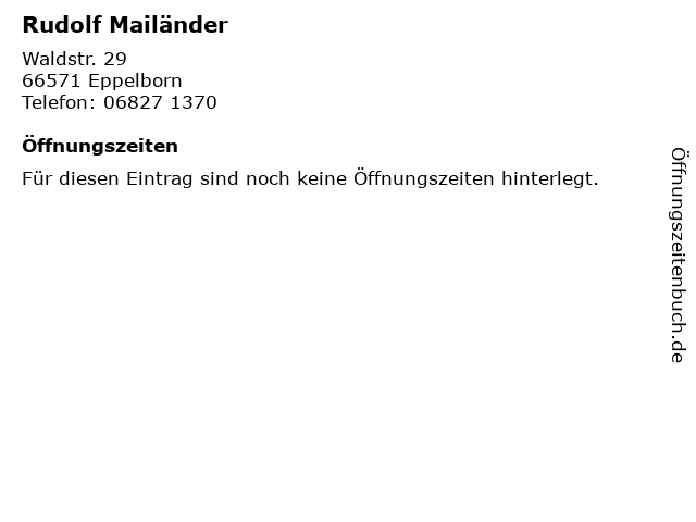 Rudolf Mailänder in Eppelborn: Adresse und Öffnungszeiten