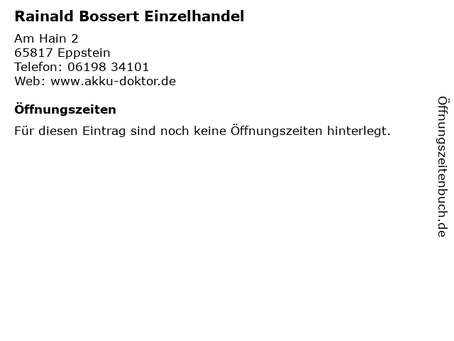 Rainald Bossert Einzelhandel in Eppstein: Adresse und Öffnungszeiten