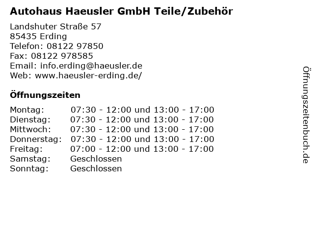 Autohaus Haeusler GmbH Teile/Zubehör in Erding: Adresse und Öffnungszeiten