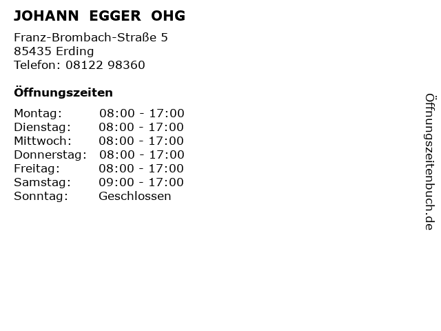 JOHANN  EGGER  OHG in Erding: Adresse und Öffnungszeiten