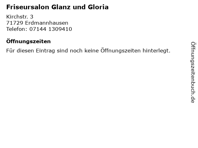 Friseursalon Glanz und Gloria in Erdmannhausen: Adresse und Öffnungszeiten