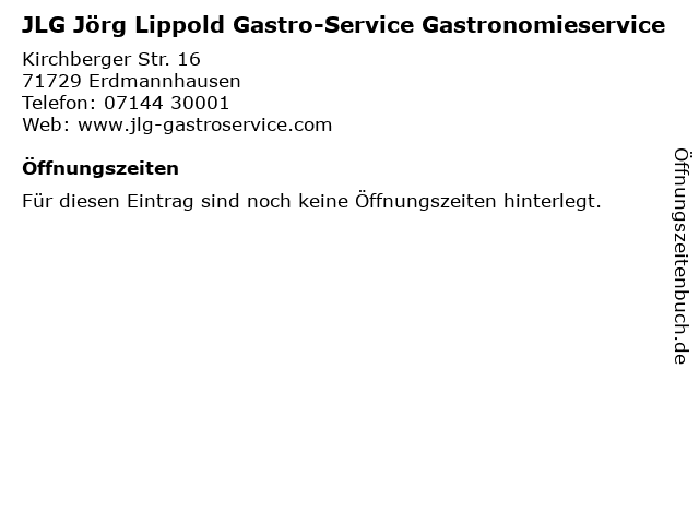 JLG Jörg Lippold Gastro-Service Gastronomieservice in Erdmannhausen: Adresse und Öffnungszeiten