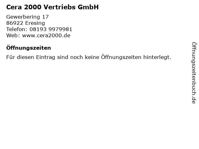 Cera 2000 Vertriebs GmbH in Eresing: Adresse und Öffnungszeiten