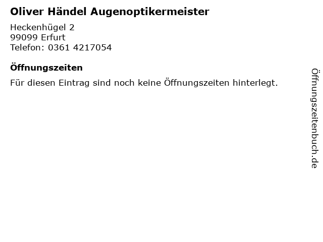 Oliver Händel Augenoptikermeister in Erfurt: Adresse und Öffnungszeiten