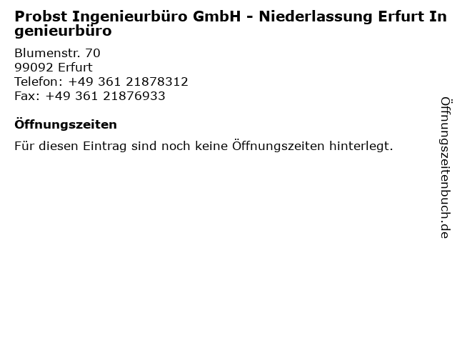 Probst Ingenieurbüro GmbH - Niederlassung Erfurt Ingenieurbüro in Erfurt: Adresse und Öffnungszeiten