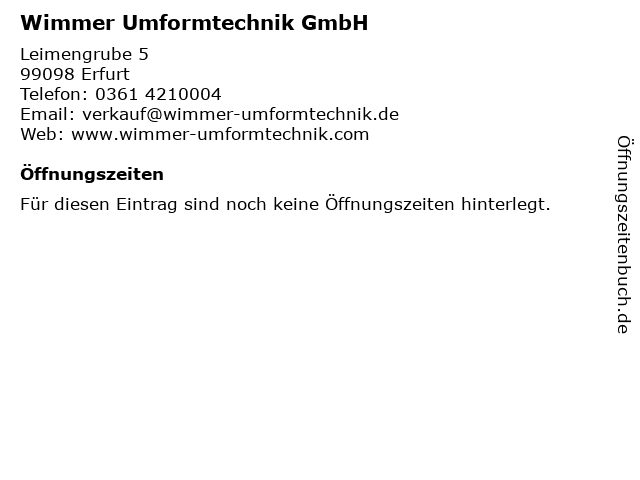 Wimmer Umformtechnik GmbH in Erfurt: Adresse und Öffnungszeiten